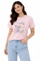 Women's Graphic T-Shirt MAKE TODAY GREAT for Effortless Everyday Style - ASTRON